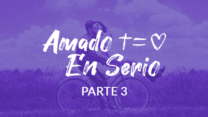Amado En Serio - Parte 3